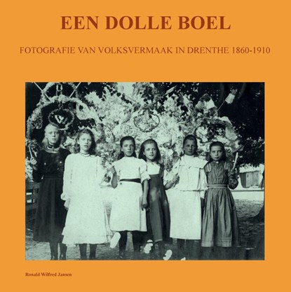EEN DOLLE BOEL, Ronald Wilfred Jansen - Gebonden - 9789490482718