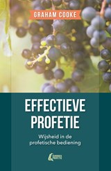 Effectieve profetie - Graham Cooke - 9789490489618