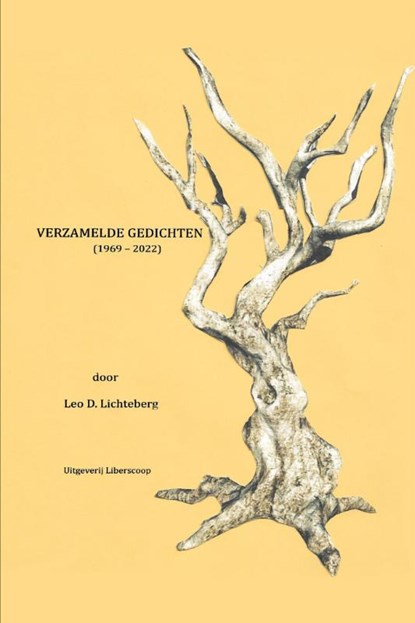 Verzamelde Gedichten (1969 - 2022), Leo D. Lichteberg - Paperback - 9789490491093