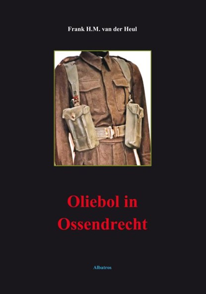 Oliebol in Ossendrecht, Frank van der Heul - Paperback - 9789490495107