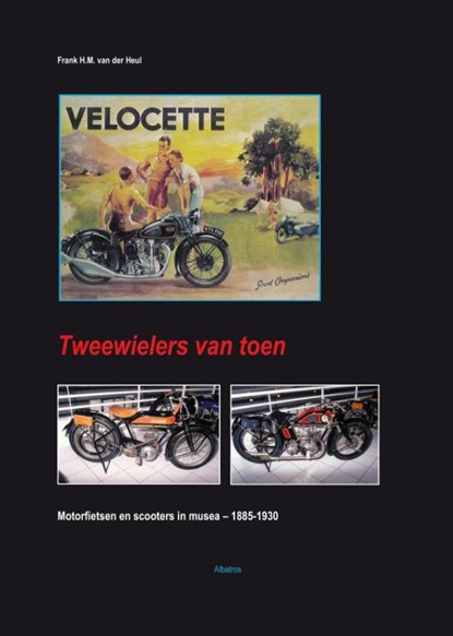 Tweewielers van toen, Frank van der Heul - Paperback - 9789490495176