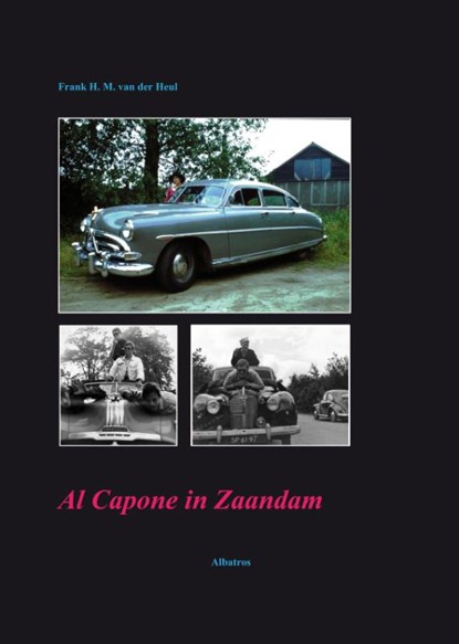 Al Capone in Zaandam, Frank van der Heul - Paperback - 9789490495220