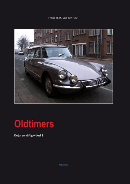 Oldtimers, Frank van der Heul - Paperback - 9789490495251