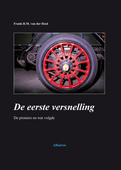 De eerste versnelling, Frank van der Heul - Paperback - 9789490495268