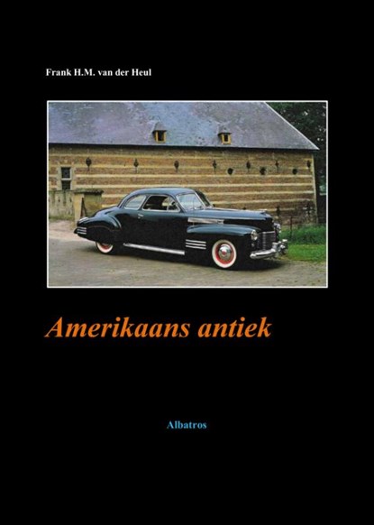 Amerikaans antiek, Frank van der Heul - Paperback - 9789490495282