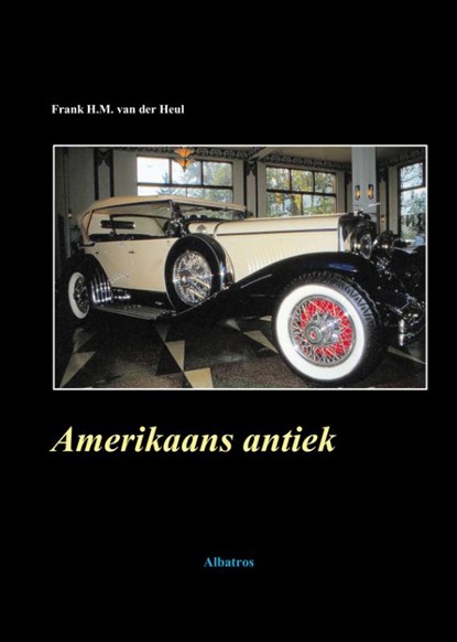 Amerikaans antiek, Frank van der Heul - Paperback - 9789490495299