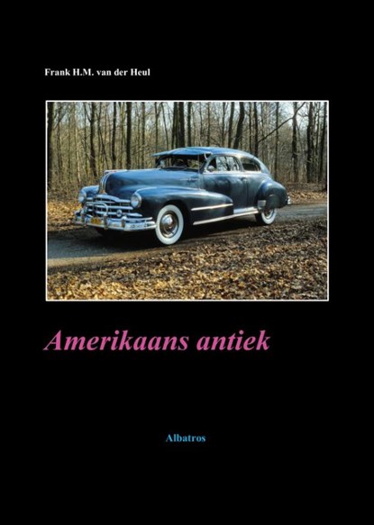 Amerikaans antiek, Frank van der Heul - Paperback - 9789490495305