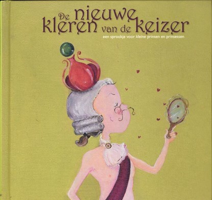 Sprookjes voor kleine prinsen en prinsessen De nieuwe kleren van de keizer, niet bekend - Gebonden - 9789490513023