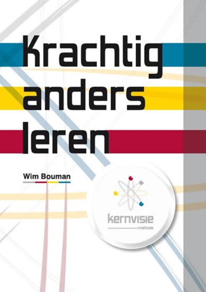 Krachtig anders leren, Wim Bouman - Paperback - 9789490520007