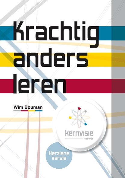 Krachtig anders leren, Wim Bouman ; Sharon van Wieren - Paperback - 9789490520076