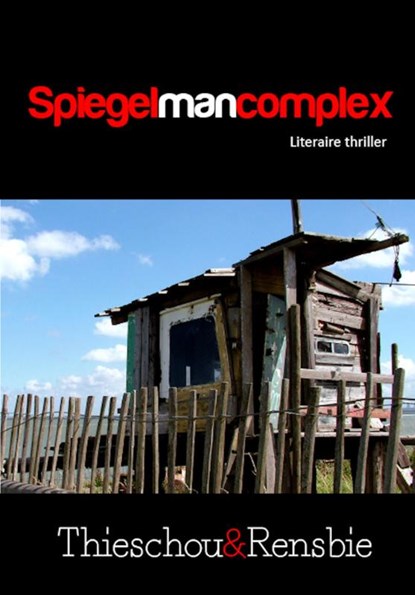 Het spiegelmancomplex, Thieschou&Rensbie - Paperback - 9789490535926