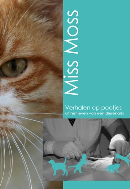 Verhalen op pootjes, Miss Moss - Paperback - 9789490535957