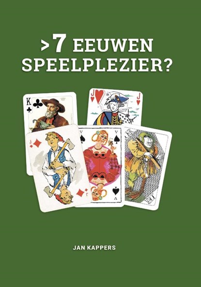 7 eeuwen speelplezier?, Jan Kappers - Gebonden - 9789490548483