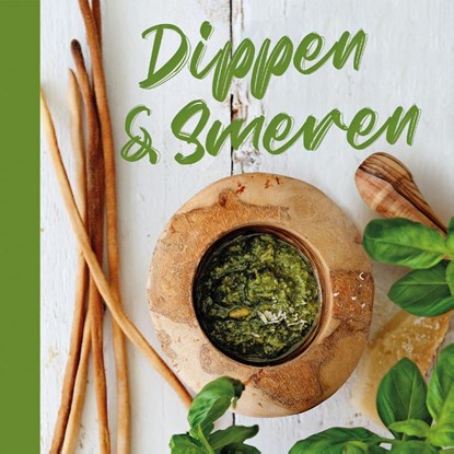 Dippen en Smeren, Djoni Laarkamp-Makkink ; Desiree Verkaar - Gebonden - 9789490561154