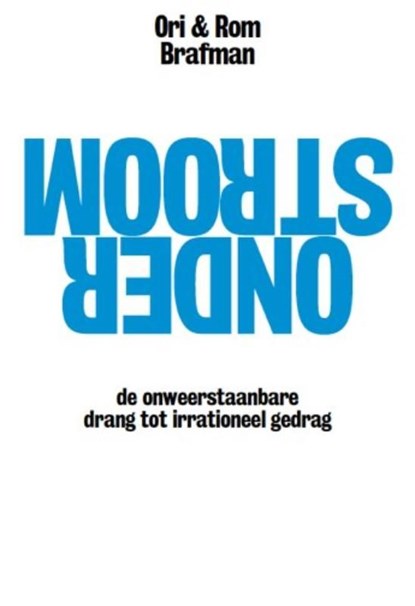Onderstroom, Ori Brafman ; Rom Brafman - Ebook - 9789490574079