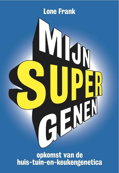 Mijn supergenen, Lone Frank - Paperback - 9789490574154