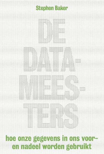 De datameesters, Stephen Baker - Ebook - 9789490574352