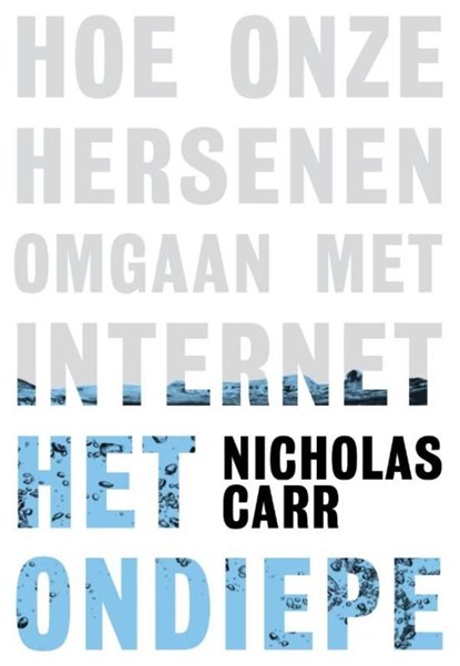 Het ondiepe, Nicholas Carr - Ebook - 9789490574574