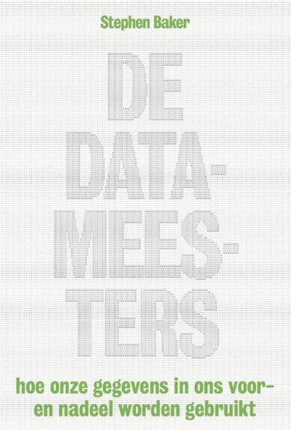 De datameesters, Stephen Baker - Ebook - 9789490574659