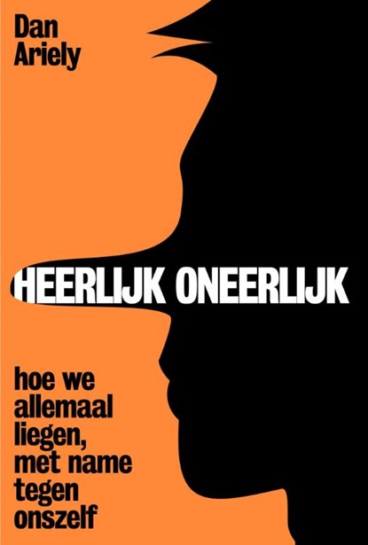 Heerlijk oneerlijk, Dan Ariely - Paperback - 9789490574741