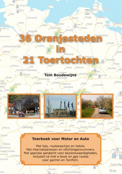 36 Oranjesteden in 21 toertochten, Tom Boudewijns & Jan Geerts - Paperback - 9789490575007