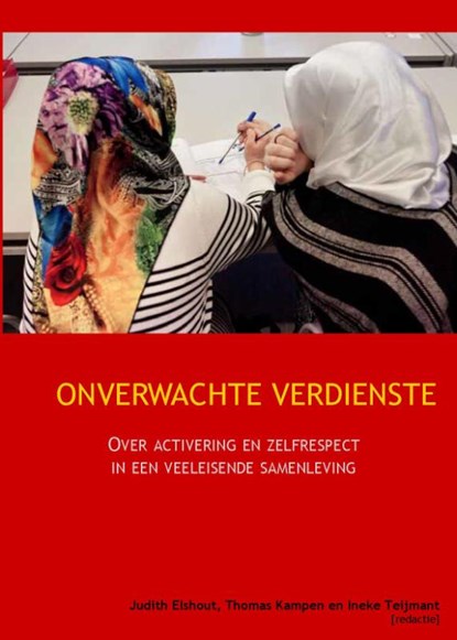 Onverwachte verdienste, Judith Elshout ; Thomas Kampen ; Ineke Teijmant - Paperback - 9789490586003