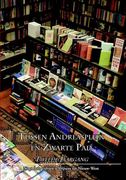 Tussen Andreasplein en Zwarte Pad tweede jaargang, Fred Martin ; Jan-Paul van Spaendonck - Paperback - 9789490586171