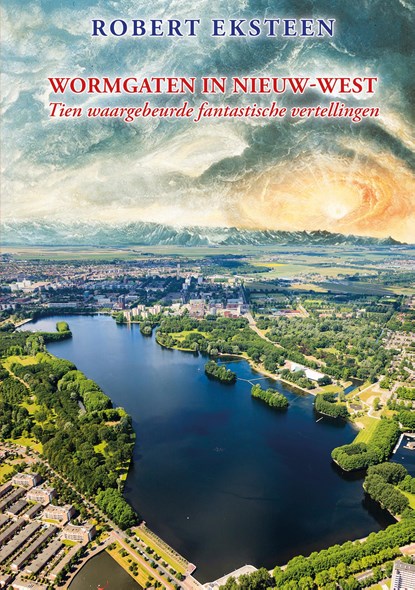 Wormgaten in Nieuw-West, Robert Eksteen - Ebook - 9789490586508
