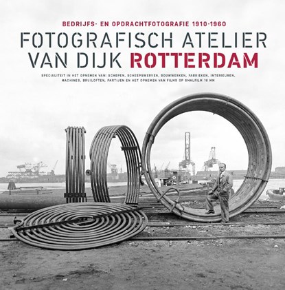 Fotografisch Atelier Van Dijk Rotterdam, Frits Gierstberg ; René Spork - Gebonden - 9789490631147
