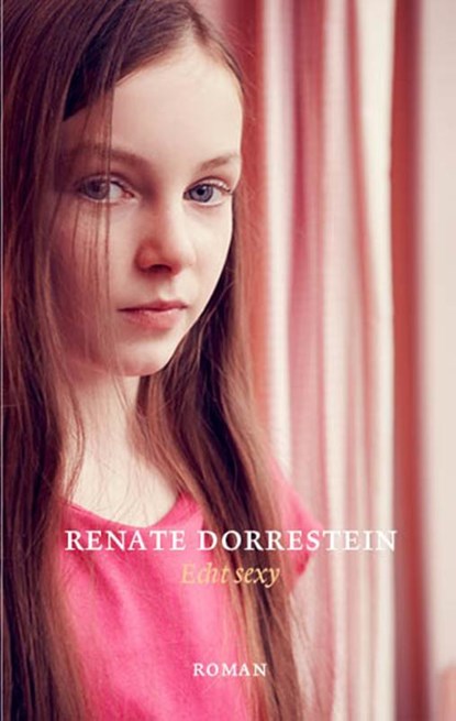 Echt sexy, Renate Dorrestein - Paperback - 9789490647148