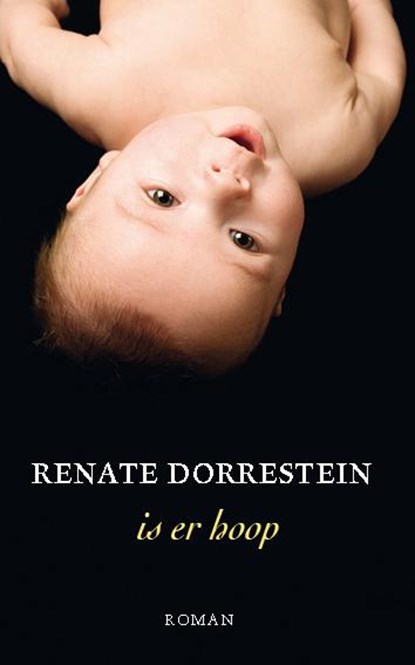 Is er hoop, Renate Dorrestein - Paperback - 9789490647155