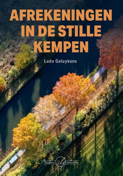 Afrekeningen in de stille Kempen, Ludo Geluykens - Paperback - 9789490660239