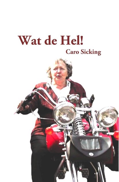 Wat de hel, Caro Sicking - Ebook - 9789490665005