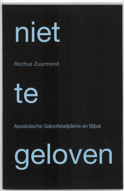 Niet te geloven, Rochus Zuurmond - Paperback - 9789490708023