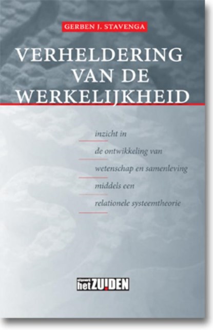 Verheldering van de werkelijkheid, Gerben J. Stavenga - Paperback - 9789490708160