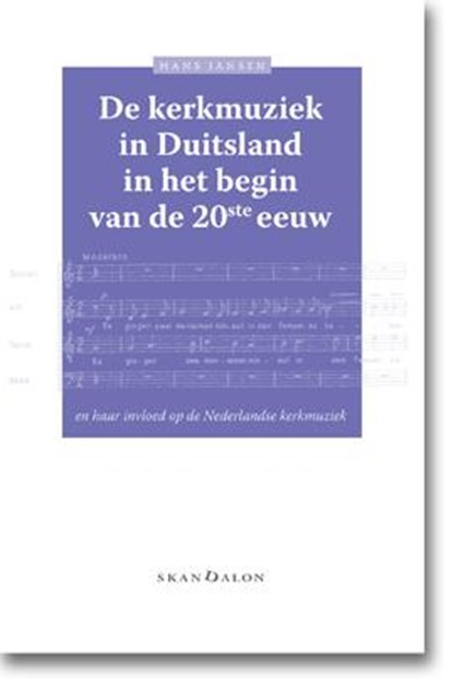 De kerkmuziek in Duitsland in het begin van de 20ste eeuw, Hans Jansen - Paperback - 9789490708566