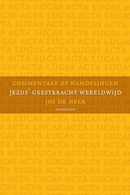 Commentaar op Handelingen, Jos de Heer - Paperback - 9789490708641