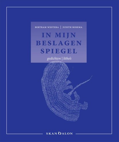In mijn beslagen spiegel, Bertram Westera ; Judith Rosema - Paperback - 9789490708672
