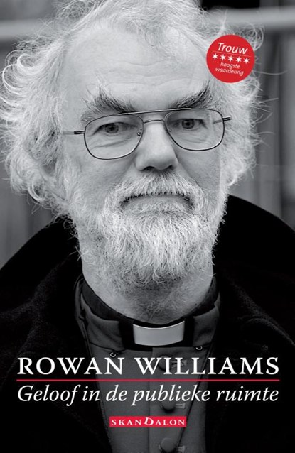 Geloof in de publieke ruimte, Rowan Williams - Paperback - 9789490708771