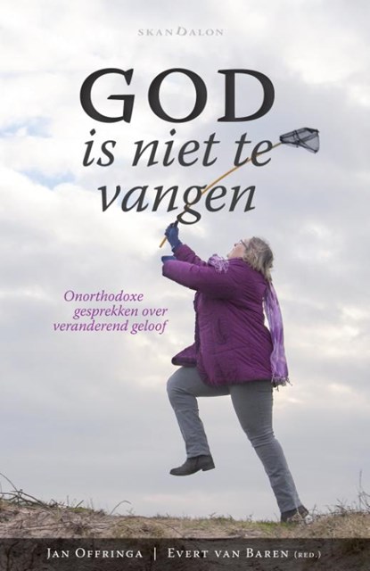 God is niet te vangen, Jan Offringa ; Evert van Baren - Paperback - 9789490708856