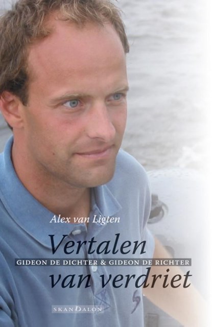 Vertalen van verdriet, Alex van Ligten - Paperback - 9789490708894