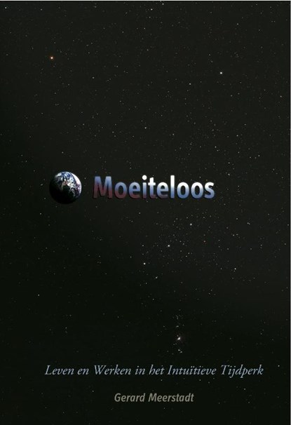 Moeiteloos, Gerard Meerstadt - Paperback - 9789490737016
