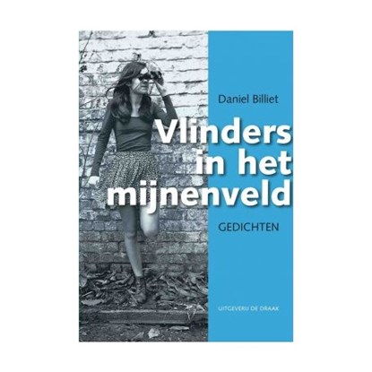 Vlinders in het mijnenveld, Daniel Billiet - Paperback - 9789490738396