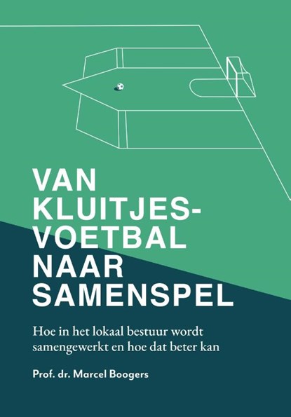 Van kluitjesvoetbal naar samenspel, Marcel Boogers - Paperback - 9789490747091
