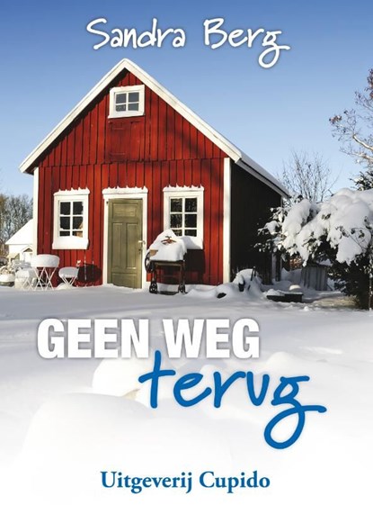Geen weg terug, Sandra Berg - Ebook - 9789490763299