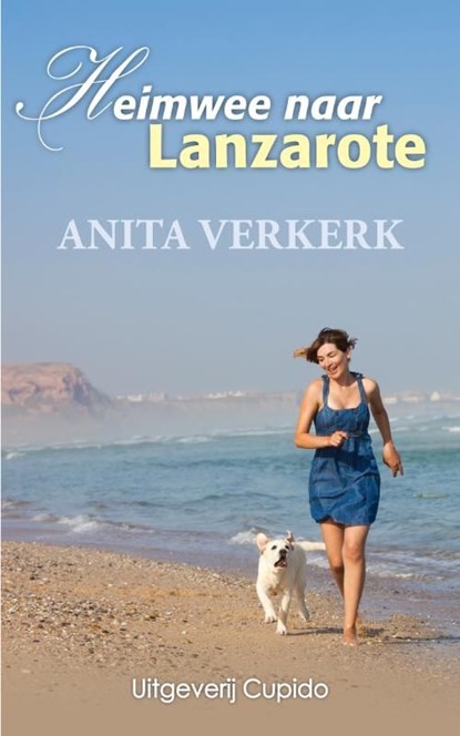 Heimwee naar Lanzarote, Anita Verkerk - Ebook - 9789490763343