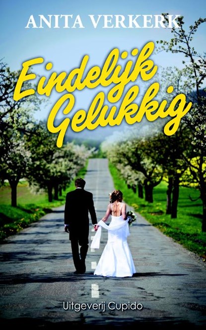 Eindelijk gelukkig, Anita Verkerk - Paperback - 9789490763350