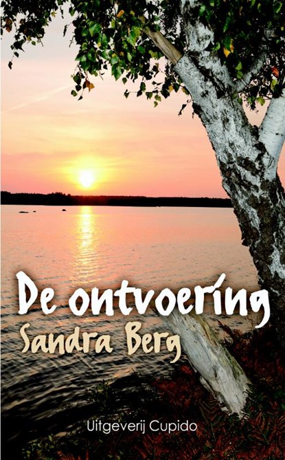 De Ontvoering, Sandra Berg - Ebook - 9789490763510