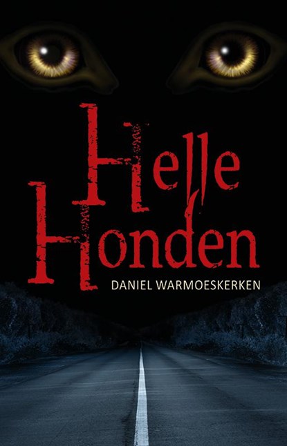 Hellehonden, Daniel Warmoeskerken - Paperback - 9789490767594
