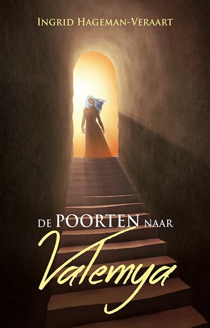 De poorten naar Valemya, Ingrid Hageman-Veraart - Paperback - 9789490767877